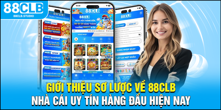 Giới thiệu sơ lược về 88CLB - Nhà cái uy tín hàng đầu hiện nay