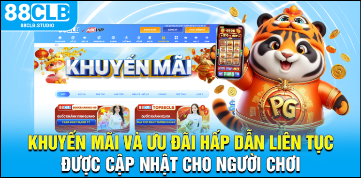 Khuyến mãi và ưu đãi hấp dẫn liên tục được cập nhật cho người chơi